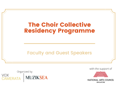 Choral Collective Residency Programme: Faculty & Guest Speaker Biographies